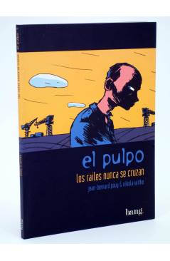 Cubierta de EL PULPO 1. LOS RAILES NUNCA SE CRUZAN (Povy / Witko) Bang 2004