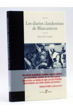 Cubierta de LOS DIARIOS CLANDESTINOS DE BLANCANIEVES (Jesús Del Campo) Edhasa 2008
