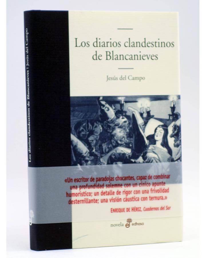 Cubierta de LOS DIARIOS CLANDESTINOS DE BLANCANIEVES (Jesús Del Campo) Edhasa 2008