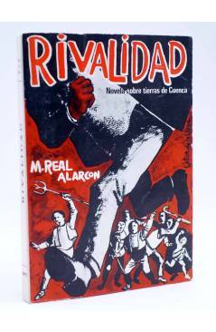 Cubierta de RIVALIDAD. NOVELA SOBRE TIERRAS DE CUENCA (Manuel Real Alarcón) Autoedición 1977