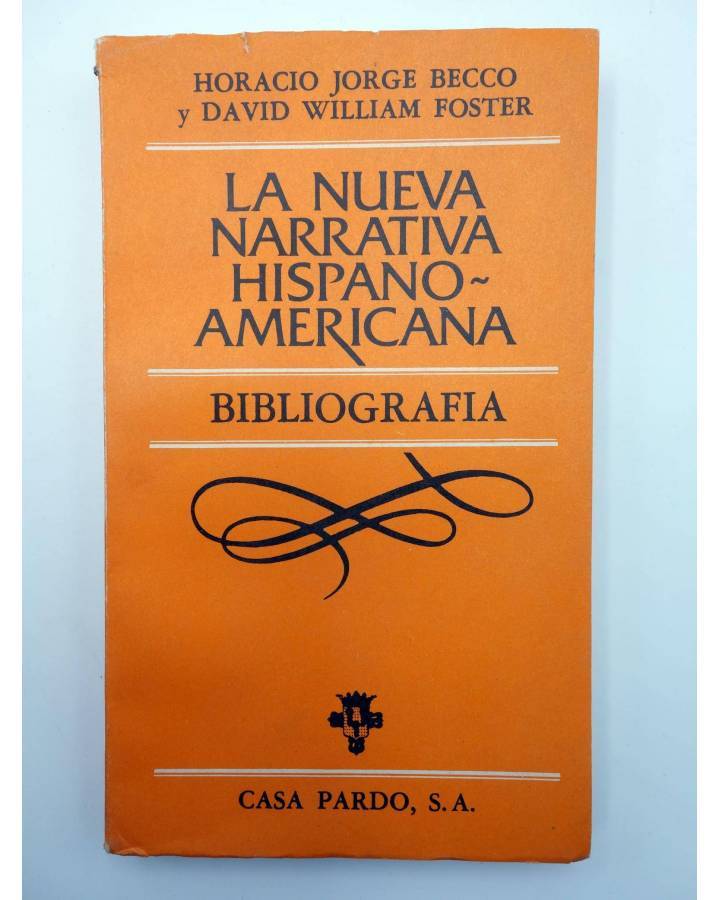 LA NUEVA NARRATIVA HISPANO AMERICANA. BIBLIOGRAFIA (Horacio Jorge ...