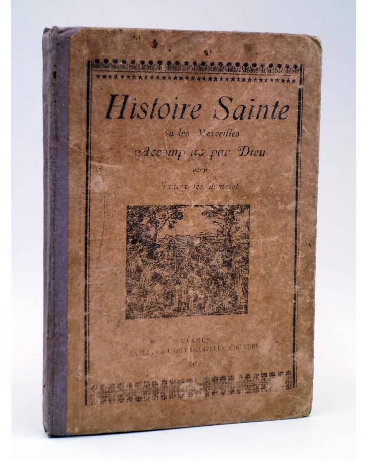 Cubierta de HISTOIRE SAINTE RECIT DES MERVEILLES ACCOMPLIES PAR DIEU POUR SAUGVER LES HOMMES (Vannes) 1930
