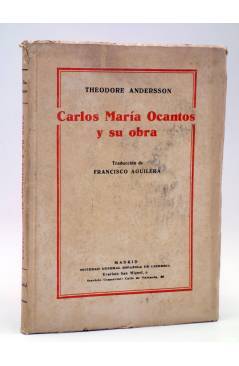 Cubierta de CARLOS MARÍA OCANTOS Y SU OBRA (Theodore Andersson) Sociedad Española de Librerías s/f