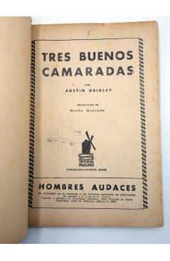 Muestra 2 de HOMBRES AUDACES ARGENTINA 7. PETE RICE 2 TRES BUENOS CAMARADAS (Austin Gridley) Molino 1936