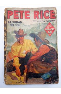 Contracubierta de HOMBRES AUDACES 11. PETE RICE 3 LA CIUDAD DEL SOL (Austin Gridley) Molino 1936