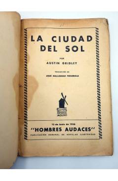 Muestra 2 de HOMBRES AUDACES 11. PETE RICE 3 LA CIUDAD DEL SOL (Austin Gridley) Molino 1936
