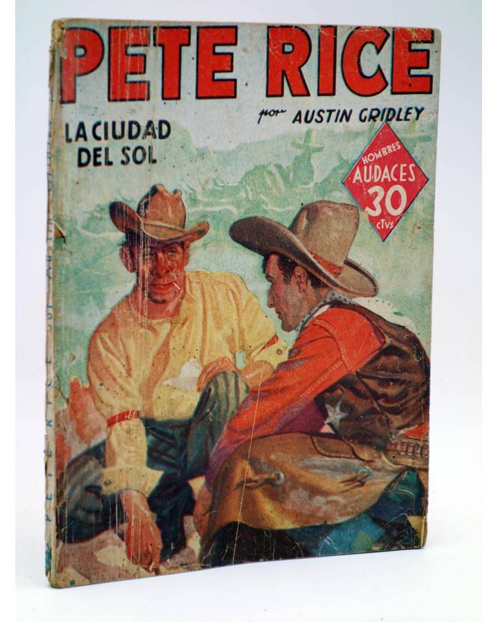 Cubierta de HOMBRES AUDACES ARGENTINA. PETE RICE 3 LA CIUDAD DEL SOL (Austin Gridley) Molino 1946