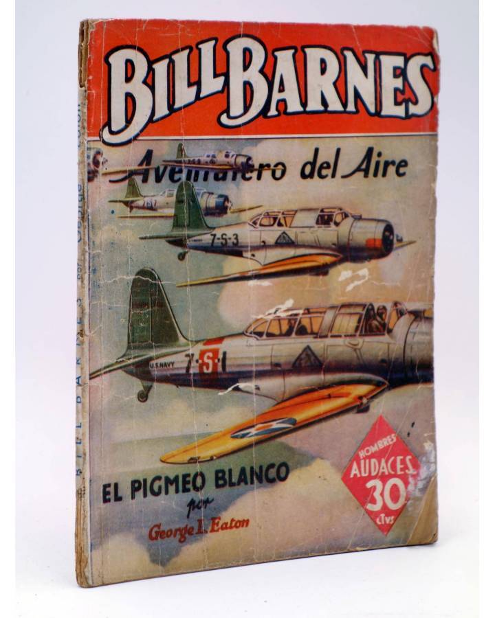 Cubierta de HOMBRES AUDACES ARGENTINA 124. BILL BARNES 32 EL PIGMEO BLANCO (George L. Eaton) Molino 1941