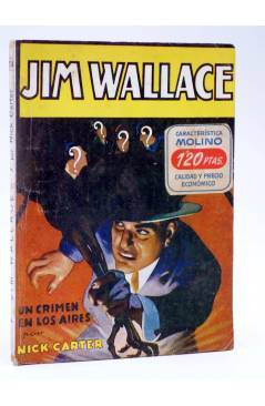 Cubierta de HOMBRES AUDACES 154. JIM WALLACE 7 UN CRIMEN EN LOS AIRES (Nick Carter) Molino 1947