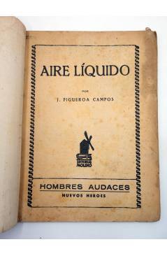 Muestra 1 de HOMBRES AUDACES NUEVOS HÉROES 21. DUKE 2 AIRE LÍQUIDO (J. Figueroa Campos) Molino 1943