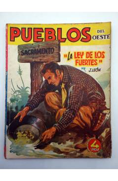Contracubierta de PUEBLOS DEL OESTE 10. SACRAMENTO: LA LEY DE LOS FUERTES (J. León) Cliper 1949