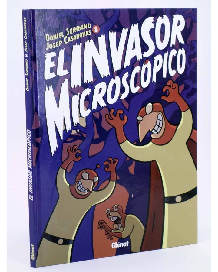 Cubierta de EL INVASOR MICROSCÓPICO (Daniel Serrano / Josep Casanovas) Glenat 2009