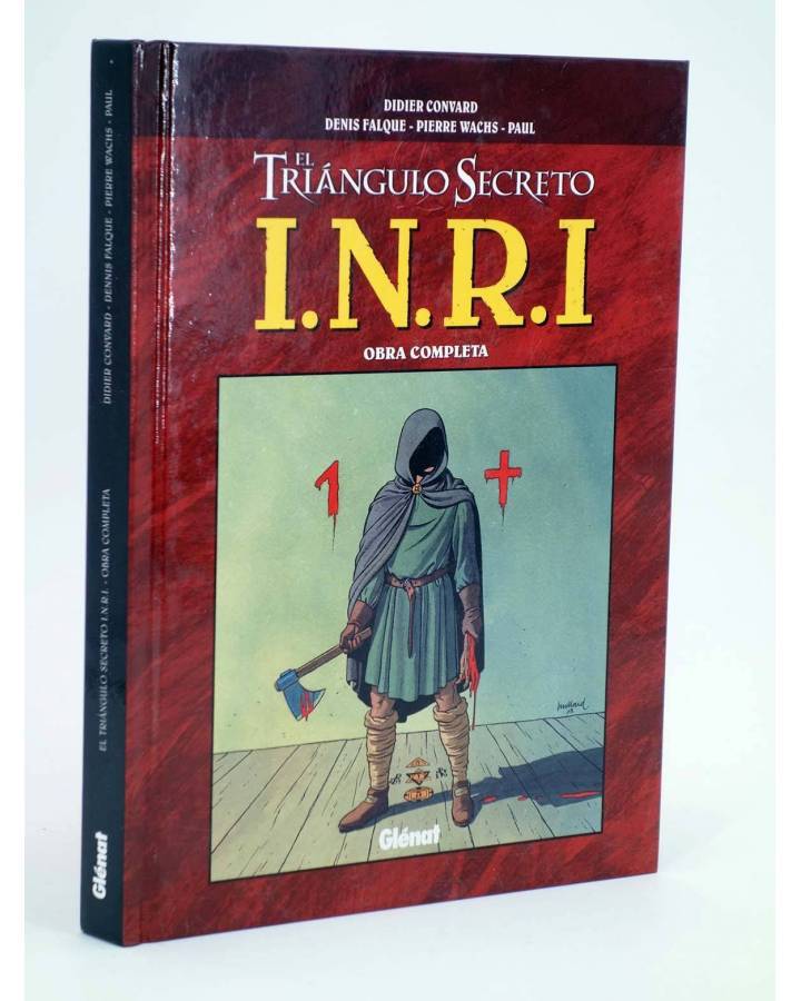 Cubierta de INRI I.N.R.I. EL TRIÁNGULO SECRETO INTEGRAL (Convard / Falque / Wachs) Glenat 2009