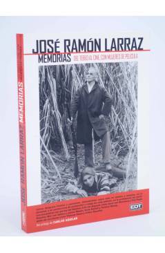 Cubierta de JOSÉ RAMÓN LARRAZ. MEMORIAS. DEL TEBEO AL CINE (José González) EDT 2012