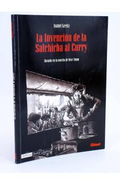 Cubierta de LA INVENCIÓN DE LA SALCHICHA AL CURRY (Isabel Kreitz / Uwe Timm) Glenat 2008