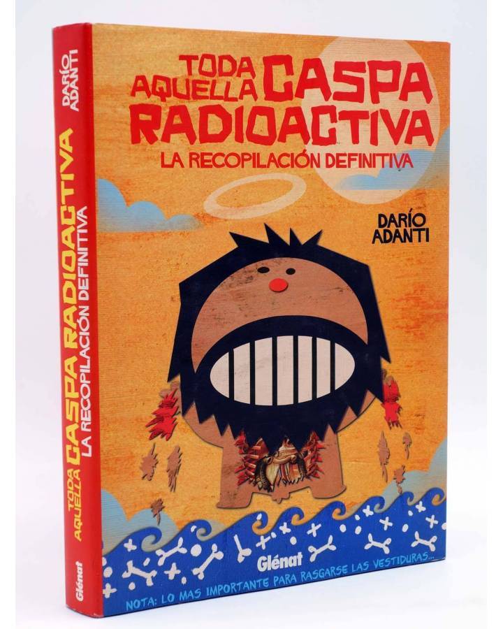 Cubierta de TODA AQUELLA CASPA RADIOACTIVA LA RECOPILACIÓN DEFINITIVA (Dario Adanti) Glenat 2010