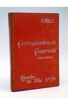 Cubierta de MANUALES SOLER LIII 53. CORRESPONDENCIA COMERCIAL INGLÉS ESPAÑOL (J. Meca Tudela) Manuel Soler 1900