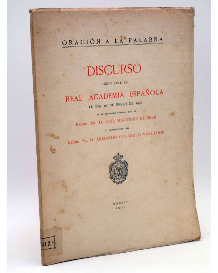 Cubierta de ORACIÓN A LA PALABRA DISCURSO LEIDO ANTE LA REAL ACADEMIA ESPAÑOLA (Martínez Kleiser) Madrid 1945