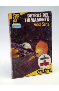 Cubierta de LA CONQUISTA DEL ESPACIO EXTRA 15. DETRÁS DEL FIRMAMENTO (Rocco Sarto) Bruguera 1983