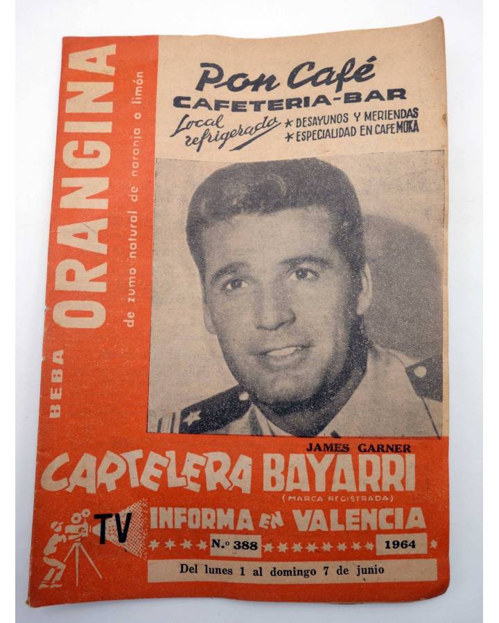 Cubierta de CARTELERA BAYARRI 388. JAMES GARNER 1964. Valencia. 1 a 7 de junio (Vvaa) Continental 1964