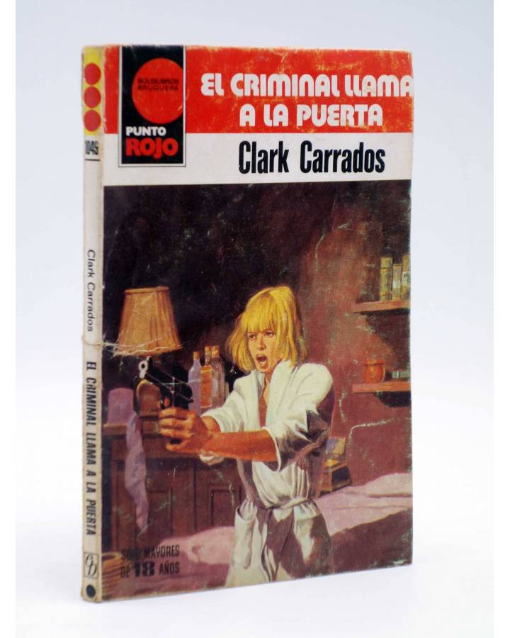 Cubierta de PUNTO ROJO 1045. EL CRIMINAL LLAMA A LA PUERTA (Clark Carrados) Bruguera 1982