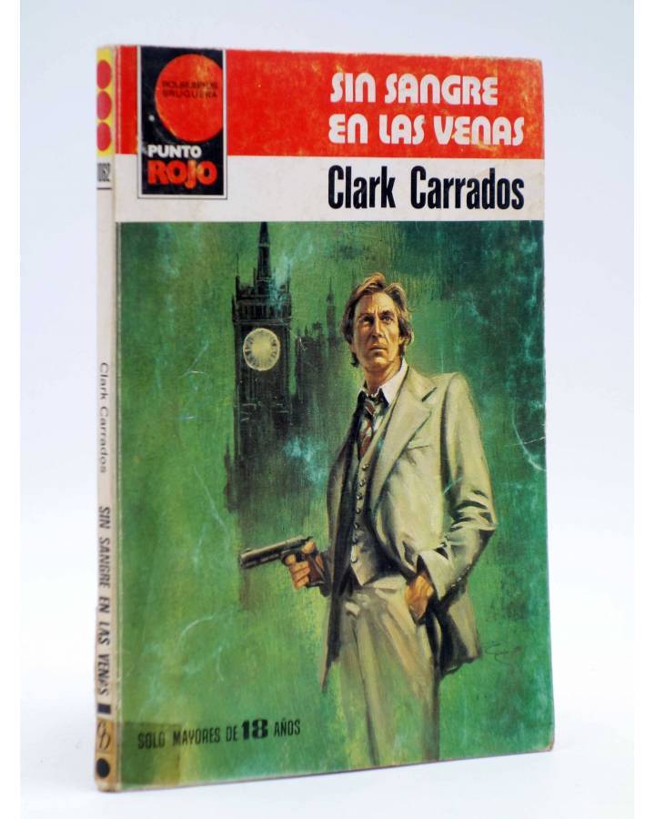 Cubierta de PUNTO ROJO 1062. SIN SANGRE EN LAS VENAS (Clark Carrados) Bruguera 1982