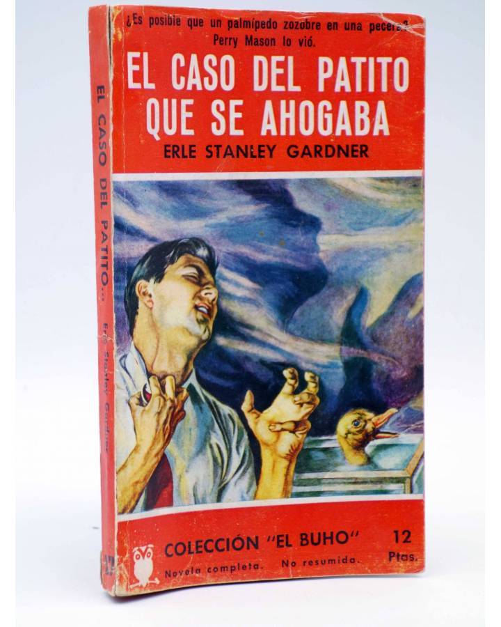 Cubierta de COLECCIÓN EL BUHO 17. EL CASO DEL PATITO QUE SE AHOGABA (Erle Stanley Gardner) Gerpla 1957