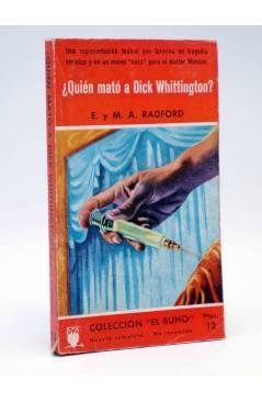 Cubierta de COLECCIÓN EL BUHO 74. QUIÉN MATÓ A DICK WHITTINGTON? (E. Y M.A. Radford) Gerpla 1958