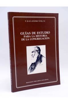 Cubierta de GUÍAS DE ESTUDIO PARA LA HISTORIA DE LA CONGREGACIÓN (Juan Antonio Vives Tc) 1994