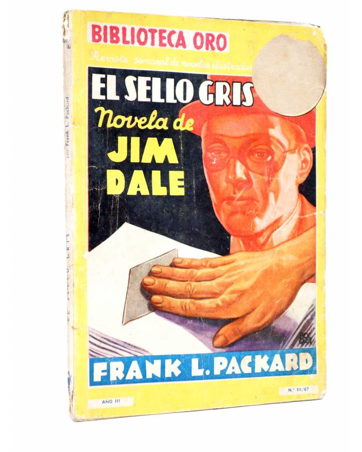 Cubierta de BIBLIOTECA ORO AMARILLA (PRIMERA SERIE) III 67. EL SELLO GRIS (Frank L. Packard) Molino 1940