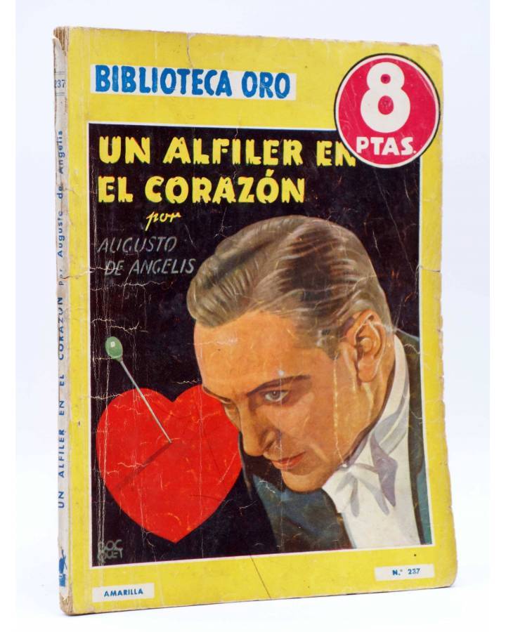 Cubierta de BIBLIOTECA ORO (2ª SERIE) 237. Un alfiler en el corazón (Augusto De Angelis) Molino 1948