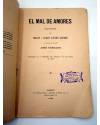 Muestra 1 de EL MAL DE AMORES. SAINETE (Serafín Y Joaquín Álvarez Quintero) Sociedad de Autores Españoles 1905