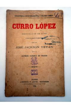Contracubierta de CURRO LÓPEZ (José Jackson Veyán / Alfredo Álvarez De Toledo) Arregui y Aruej 1899