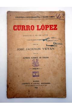 Muestra 2 de CURRO LÓPEZ (José Jackson Veyán / Alfredo Álvarez De Toledo) Arregui y Aruej 1899