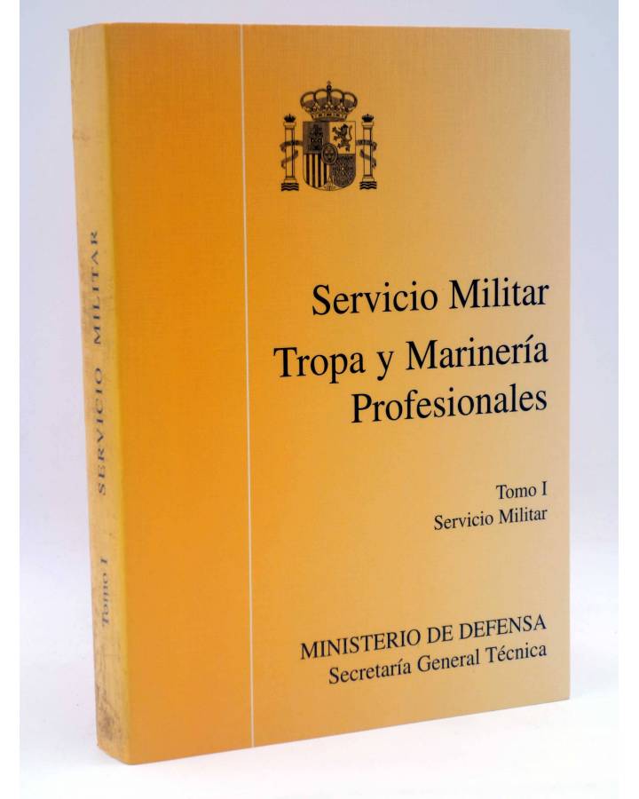 Cubierta de SERVICIO MILITAR TROPA Y MARINA PROFESIONALES TOMO I (Vvaa) Ministerio de Defensa 1995