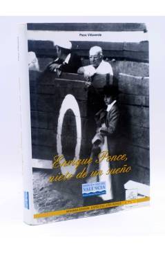 Cubierta de ENRIQUE PONCE NIETO DE UN SUEÑO 2ª edición. Año Ponce (Paco Villaverde) DPV 2009