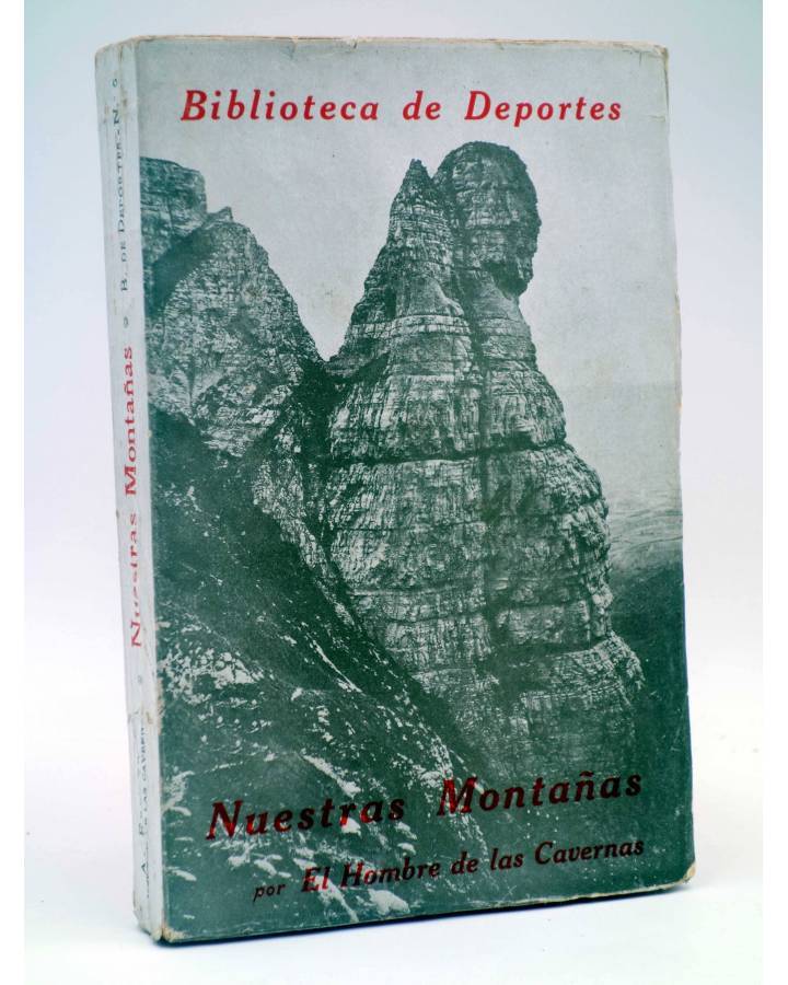 Cubierta de BIBLIOTECA DE DEPORTES NUESTRAS MONTAÑAS (A. Ferrer – El Hombre De Las Cavernas) Espasa Calpe 1927