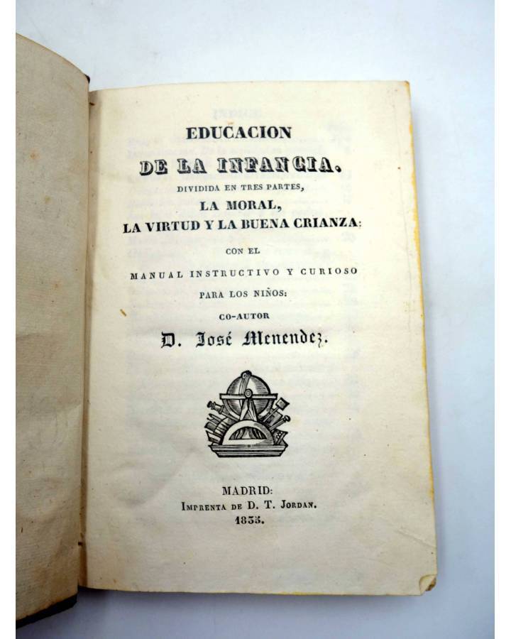 Cubierta de EDUCACIÓN DE LA INFANCIA DIVIDIDA EN TRES PARTES: LA MORAL LA VIRTUD Y LA BUENA CRIANZA (José Menéndez) D.T.