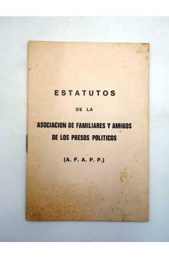 Contracubierta de ESTATUTOS DE LA ASOCIACIÓN DE FAMILIARES Y AMIGOS DE LOS PRESOS POLÍTICOS – AFAPP (Afapp) AFAPP 1976