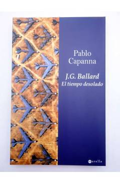 Contracubierta de J.G. BALLARD. EL TIEMPO DESOLADO (Pablo Capanna) Alamut 2009