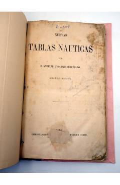 Muestra 1 de NUEVAS TABLAS NAÚTICAS (Anselmo Teodoro De Quijano De La Marina Mercante) Enrique Otero 1854