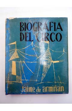 Contracubierta de BIOGRAFÍA DEL CIRCO (Jaime De Armiñán) Escelicer 1958
