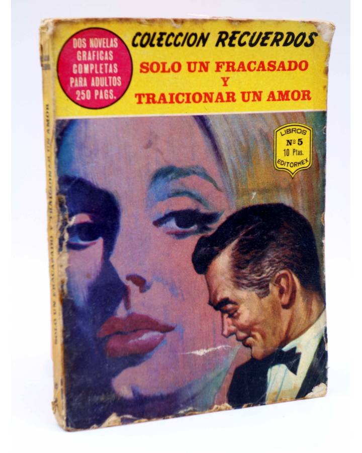 Cubierta de COLECCIÓN RECUERDOS 5. SÓLO UN FRACASADO Y TRAICIONAR UN AMOR (Vvaa) Editormex 1965