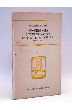 Cubierta de COLECCIÓN ESTADOS UNIDOS. CONFERENCIA CONMEMORATIVA EUGENE O'NEILL 1888-1953 (Walter Starkie) Langa y Cia 19