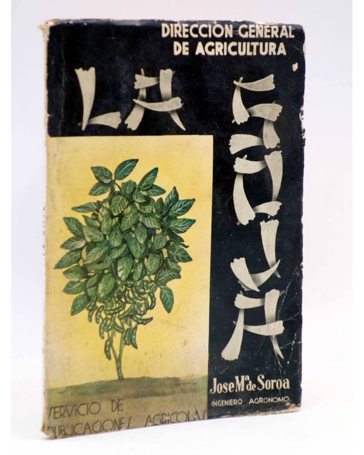 Cubierta de LA SOJA SU CULTIVO Y APLICACIONES (José Mª De Soroa) Publicaciones Agrícolas Circa 1935