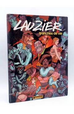 Cubierta de TRANCHES DE VIE. TOME 1 (Lauzier /Johnny Coca) Dargaud 1978