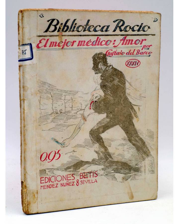 Cubierta de BIBLIOTECA ROCÍO 34 XXXIV. EL MEJOR MÉDICO: AMOR (Gustavo Del Barco) Betis Circa 1938