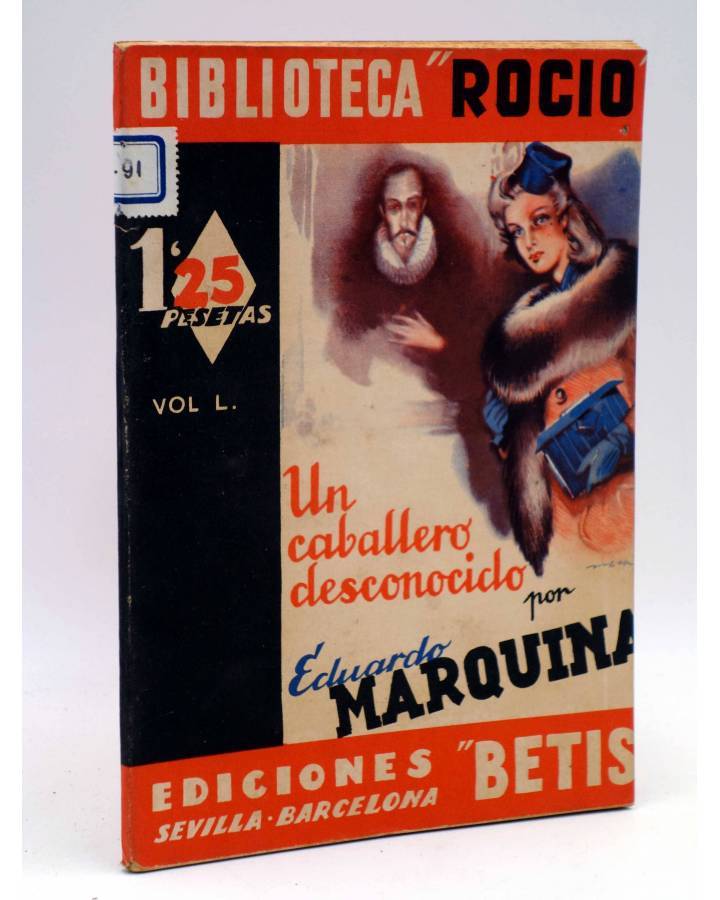 Cubierta de BIBLIOTECA ROCÍO 50 L. UN CABALLERO DESCONOCIDO. EL DIVINO ÁLEX (Eduardo Marquina) Betis Circa 1939