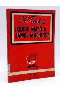 Cubierta de COLECCIÓN POLICIACA 9. ¿QUIÉN MATÓ A JAMES MACHINS? (J.S. Fletcher) Rialto 1944