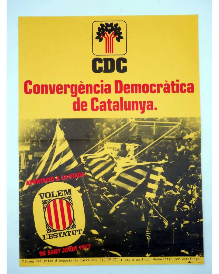 Cubierta de CARTEL CDC CONVERGÈNCIA DEMOCRÀTICA DE CATALUNYA. MITIN VOLEM LÉSTATUT. 31X425 CM. TRANSICIÓN 1977